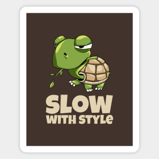 Slow With Style Magnet